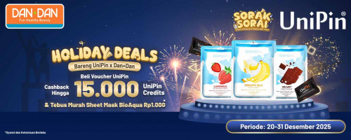 Cuan Bareng Dan+Dan! Cashback hingga 15.000 UniPin Credits & Tebus Sheet Mask BioAqua Rp 1.000*